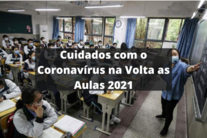 Cuidados com o Coronavirus na Volta as Aulas 2021 e1605717561563