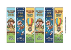Marcadores verticais com temas de leitura e aventura, incluindo explorador com mapa, criança astronauta e balão de ar quente sobre livros, com mensagens de incentivo à leitura e boas-vindas, ideal como lembrancinha volta às aulas 2024 para imprimir